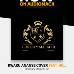 Kwaku Ananse cover-Amerado.ft.Honesty Malachi Gh.mp3