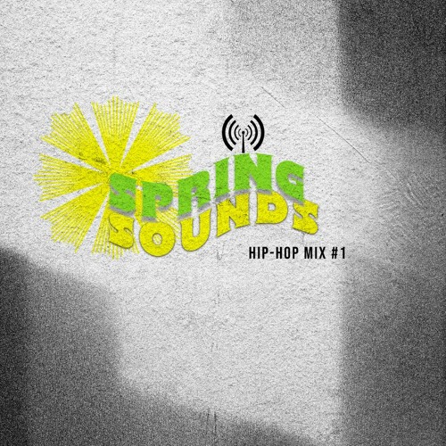 SPRING SOUNDS: HIP-HOP MIX #1// @DJSAMBO_