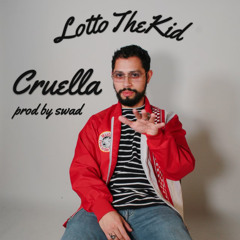 Lotto The Kid - Cruella (prod.swad)