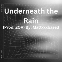 Underneath The Rain