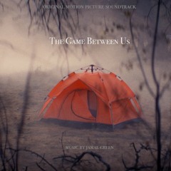 The Game Between Us (Original Motion Picture Soundtrack)