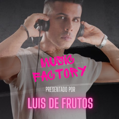 Music Factory con Luis de Frutos - Jueves 12/06/2025