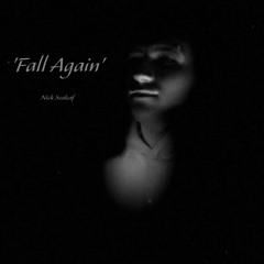 Nick Sealeaf - Fall Again