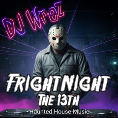 Fright Night the 13th