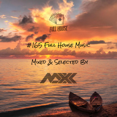 Maxx Pres. Full House 165