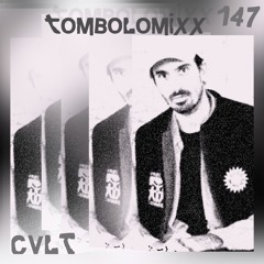 TOMBOLOMIXX 147 - CVLT