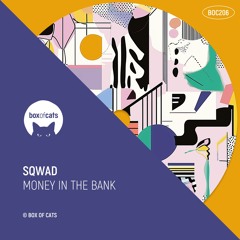 SQWAD - Money In The Bank