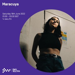 Maracuya | SWU.FM | 18/06/2022