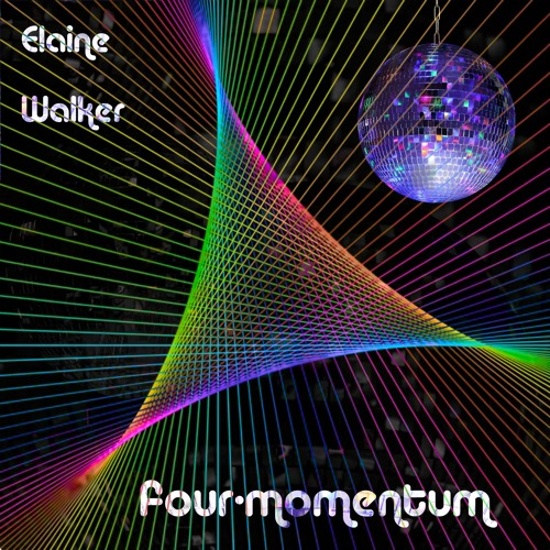 Four-Momentum | Elaine Walker