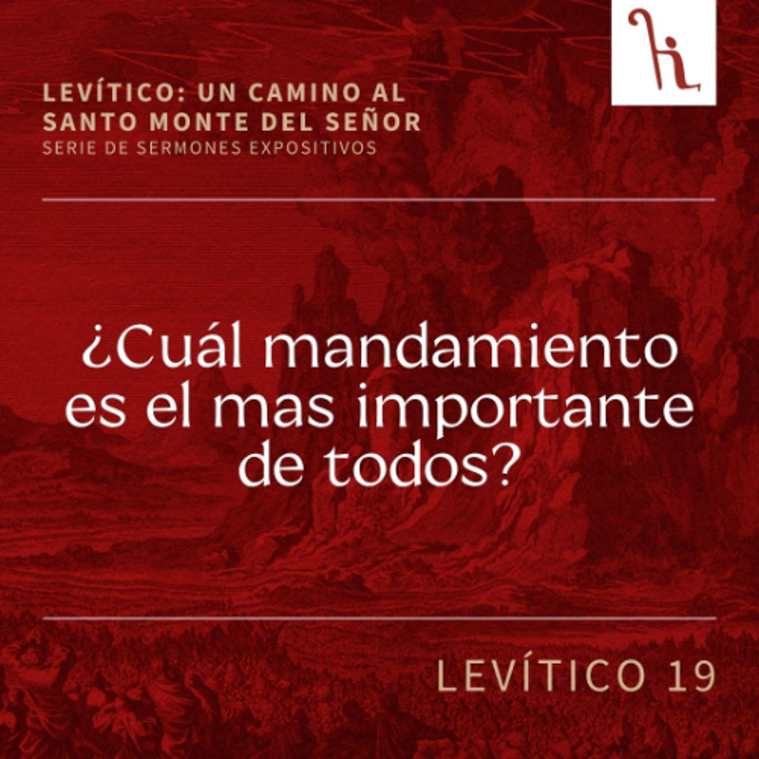 ¿Cuál mandamiento es el mas importante de todos?