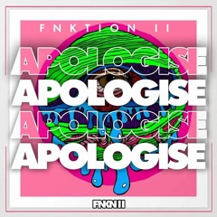 FNKTION II - Apologize [sample]