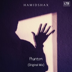 Hamidshax - Phantom (Original Mix)
