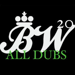 BW20 ALL DUBS MIXTAPE