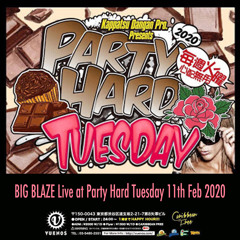 BIG BLAZE Live at Party Hard Tuesday 11th Feb 2020