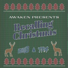 Rude B & TPA - Recalling Christmas [AWAKEN PRESENT]