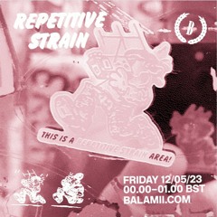 Repetitive Strain - May 2023