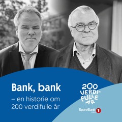 Bank, bank - En historie om 200 verdifulle år: Historiebanken