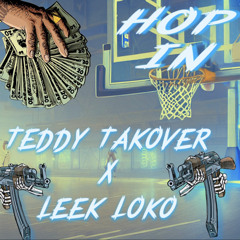 Teddy Takover X Leek Loko-Hop In