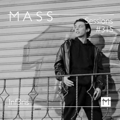 MASS Sessions #315 | Inf3ris