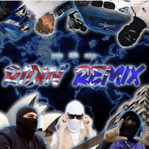 Ridin Remix | D1neOfficial, Merczz & Mirrxr