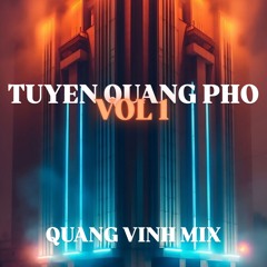 TUYEN QUANG PHO VOL 1 - QUANG VINH