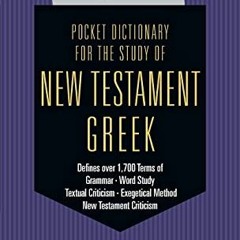 View PDF EBOOK EPUB KINDLE Pocket Dictionary for the Study of New Testament Greek (The IVP Pocket Re
