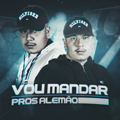 MEGA FUNK VOU MANDAR PROS ALEMÃO - ARTHUR ALMEIDA