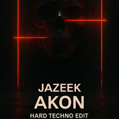 AKON JAZEEK (SUNDUSK HARD TECHNO REMIX)