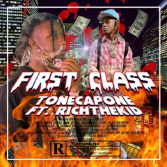 RichTheKid Featuring ToneCaponeOHIO 1st Class/FirstClass DJ Shon