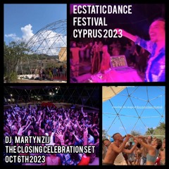 Ecstatic Dance Festival Cyprus 2023 Closing Celebration - DJ Martyn Zij