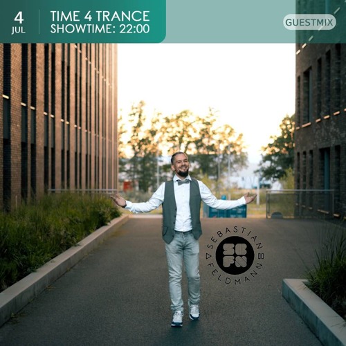 Time4Trance 454 - Part 2 (Guestmix by Sebastian Feldmann)