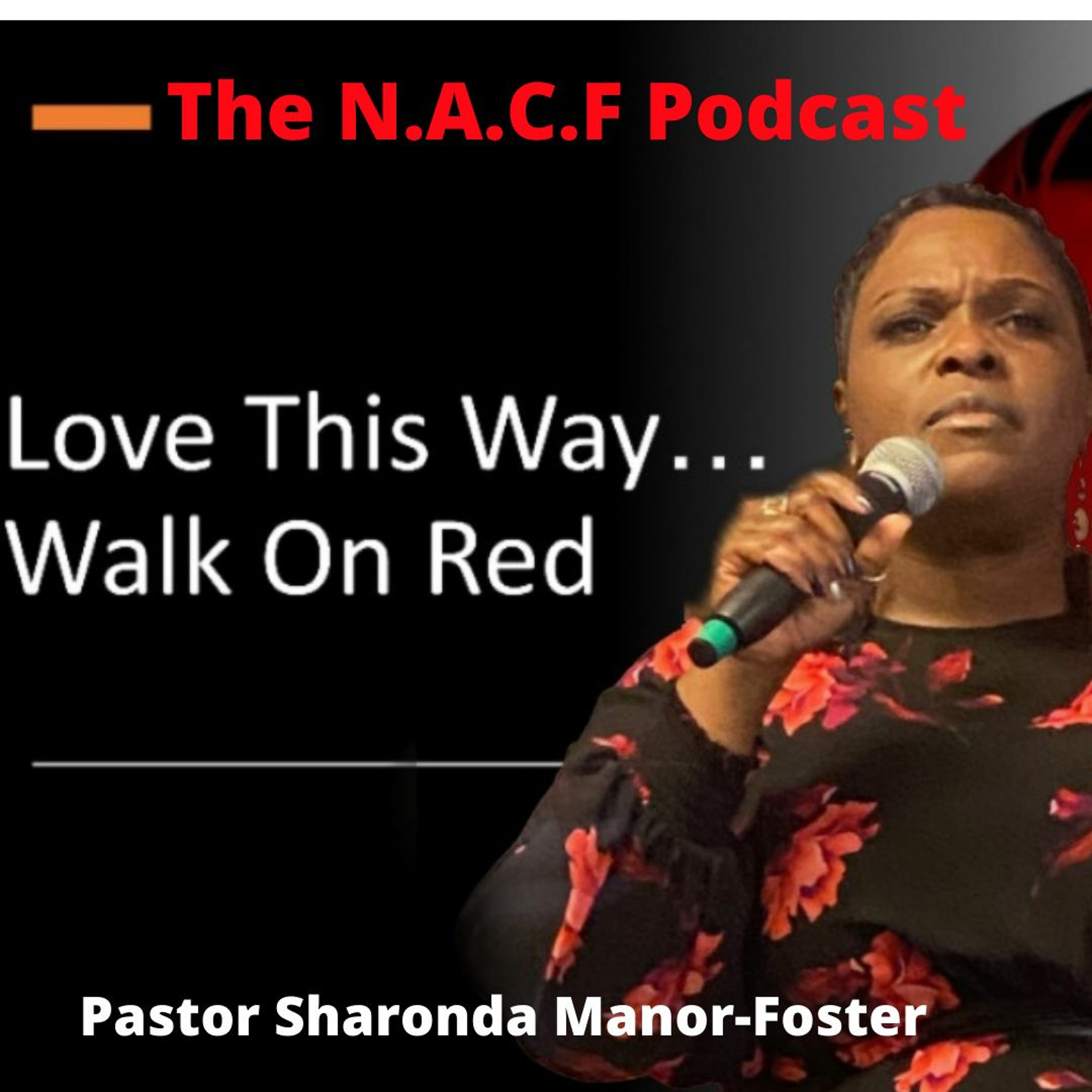 Love this Way | Pastor Sharonda Manor-Foster episode artwork