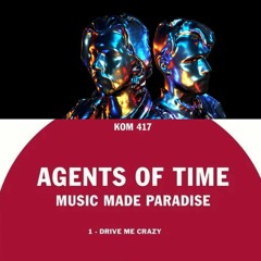 Tunnelvisions - Who Are You  vs Agents Of Time - Drive Me Crazy