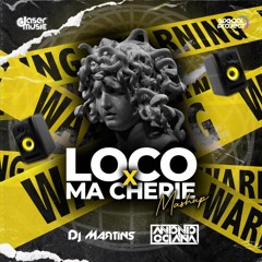 J Quiles & Dj Antoine - Loco X Ma Cherie (Dj Martins & Antonio Colaña 2022 Mashup)