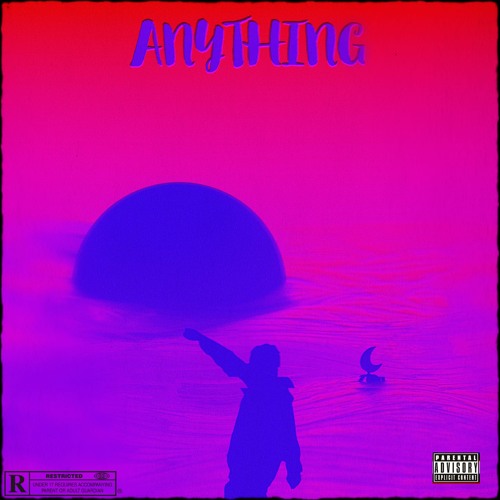 ANYTHING (With Kilogreyy)