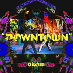 I_O - Not Techno (Downtown) {DLOW EDIT}