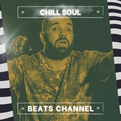 Chill Soul - Drake Type Beat