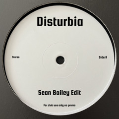 Disturbia (Sean Bailey Edit) [FREE DOWNLOAD]
