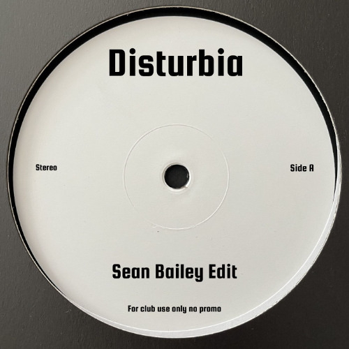Disturbia (Sean Bailey Edit) [FREE DOWNLOAD]