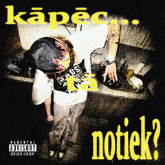 Kāpēc Tā Notiek?