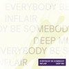 下载视频: Everybody Be Somebody (Inflair's Deep Mix)