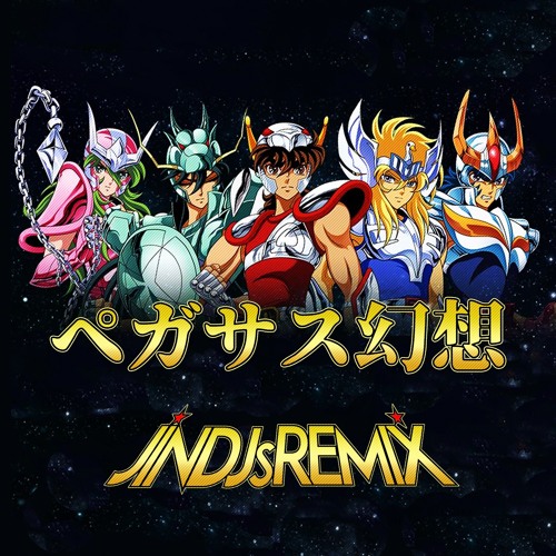 Stream ペガサス幻想 Seiya 圣斗士星矢 (JINACTION REMIX) by Stream ペガサス幻想 Seiya 圣斗士星矢 (JINACTION REMIX) by