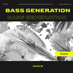 RASCØ - Bass generation