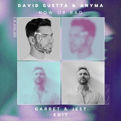 David Guetta & Anyma - Now Or Bad (Garret & J-EST EDIT)