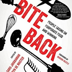 free EPUB 📗 Bite Back: People Taking On Corporate Food and Winning by  Jayaraman,Sar