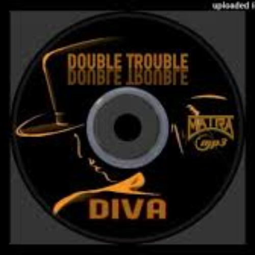 Double Trouble - Diva (Summerfevr's Your My Magician Remix)