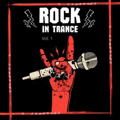 Rock In Trance Vol.1