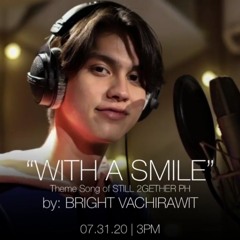 With A Smile - Bright Vachirawit