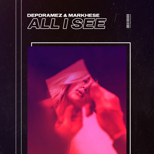 Depdramez & Markhese - All I See