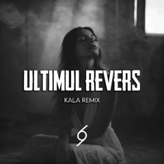 Andia - Ultimul Revers (KALA Remix)
